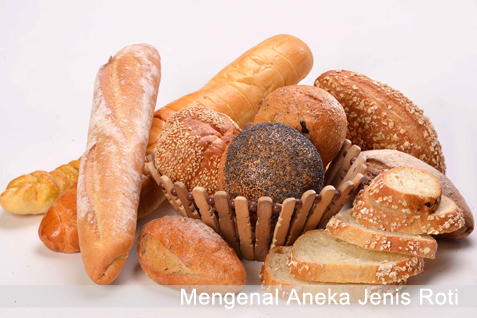 Mengenal Aneka Jenis Roti