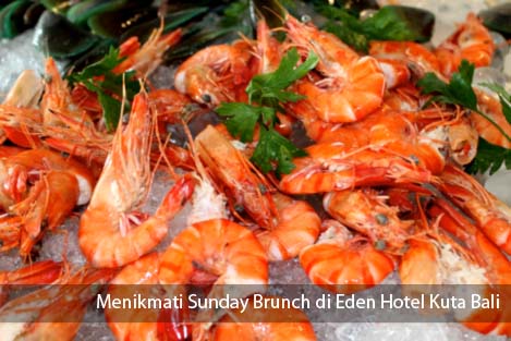 Menikmati Sunday Brunch di Eden Hotel Kuta Bali