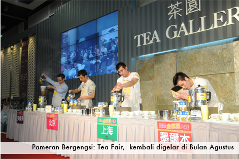 Pameran Bergengsi: Tea Fair, kembali digelar di Bulan Agustus