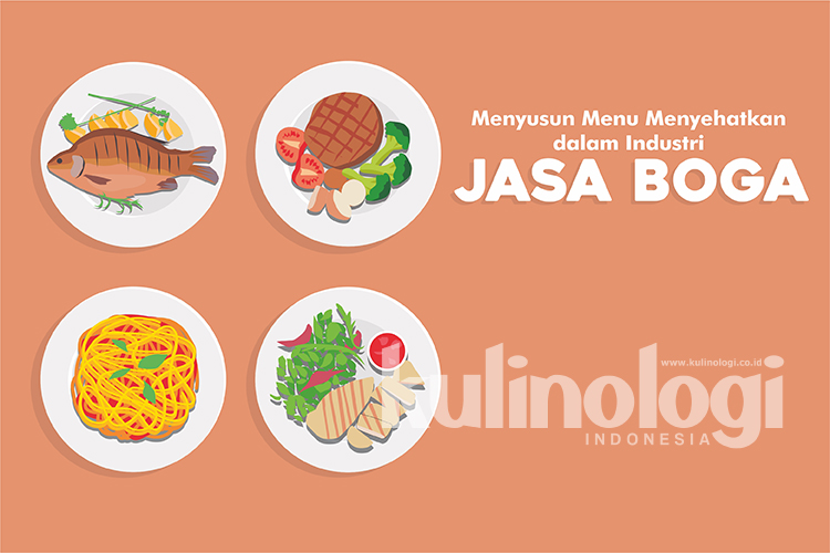 Menyusun Menu Menyehatkan dalam Industri Jasa Boga